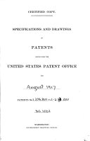 Specifications and Drawings of Patents Issued from the United States Patent Office for ...