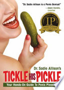 Tickle His Pickle: Your Hands-On Guide to Penis Pleasing