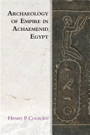 Archaeology of Empire in Achaemenid Egypt