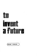 To Invent a Future