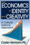 The Economics of Identity and Creativity Book