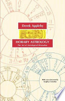 Horary Astrology  the Art of Astrological Divination