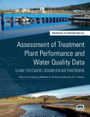 Assessment of Treatment Plant Performance and Water Quality Data A Guide for Students Researchers and Practitioners Pdf/ePub eBook