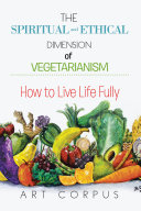 THE SPIRITUAL AND ETHICAL DIMENSION OF VEGETARIANISM