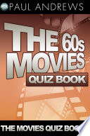 The 60s Movies Quiz Book