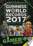 Guinness World Records 2017 Gamer s Edition