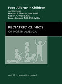 Food Allergy in Children, An Issue of Pediatric Clinics - E-Book