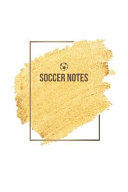 Soccer Notebook   Soccer Journal   Soccer Diary   Gift for Soccer Player