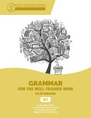 Key to Yellow Workbook  A Complete Course for Young Writers  Aspiring Rhetoricians  and Anyone Else Who Needs to Understand How English Works  Grammar for the Well Trained Mind 