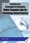 Strategies and Technologies for Developing Online Computer Labs for Technology Based Courses