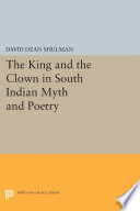 The King and the Clown in South Indian Myth and Poetry Book PDF