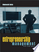 Entrepreneurship Management (Text and Cases)