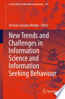 New Trends and Challenges in Information Science and Information Seeking Behaviour