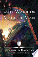Lady Warrior  Mage of Man