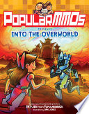 PopularMMOs Presents Into the Overworld