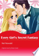 EVERY GIRL'S SECRET FANTASY