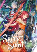 A Tale of the Secret Saint  Light Novel  Vol  4 Book