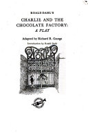 Roald Dahl's Charlie and the Chocolate Factory