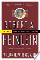 Robert A. Heinlein: In Dialogue with His Century, Volume 2 PDF Book By William H. Patterson, Jr.