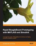 Rapid BeagleBoard Prototyping with MATLAB and Simulink [Pdf/ePub] eBook