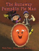 The Runaway Pumpkin Pie Man Book