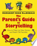 The Parent's Guide to Storytelling