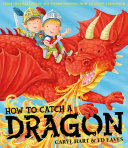 Read Pdf How To Catch a Dragon