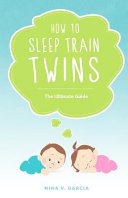 How To Sleep Train Twins