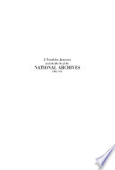 J  Franklin Jameson and the Birth of the National Archives  1906 1926