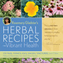 Rosemary Gladstar s Herbal Recipes for Vibrant Health