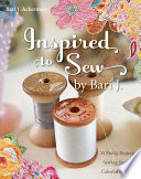 Inspired to Sew by Bari J 
