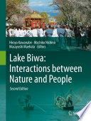 Lake Biwa: Interactions between Nature and People Second Edition /