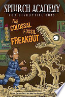 The Colossal Fossil Freakout #3