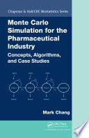 Monte Carlo Simulation for the Pharmaceutical Industry Book PDF