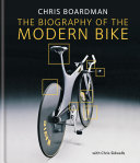 Chris Boardman: The Biography of the Modern Bike