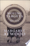 Moving Targets PDF Book By Margaret Atwood