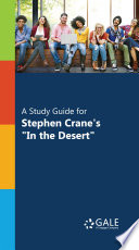  A Study Guide for Stephen Crane s   In the Desert   