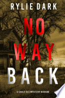 No Way Back  A Carly See FBI Suspense Thriller   Book 2 
