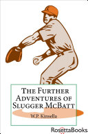 Further Adventures of Slugger McBatt