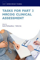 Tasks For Part 3 Mrcog Clinical Assessment