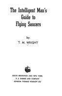 The Intelligent Man's Guide to Flying Saucers