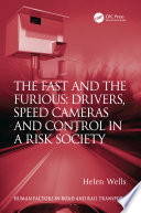 The Fast and The Furious: Drivers, Speed Cameras and Control in a Risk Society