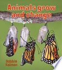 Animals Grow and Change Book