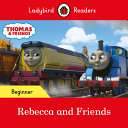 Ladybird Readers Beginner Level - Thomas the Tank Engine - Rebecca and Friends ( ELT Graded Reader)