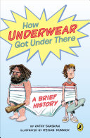 How Underwear Got Under There