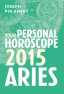 Aries 2015: Your Personal Horoscope
