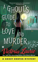 A Ghoul's Guide to Love and Murder [Pdf/ePub] eBook
