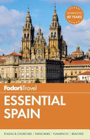 Fodor s Essential Spain Book PDF