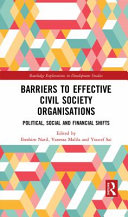Barriers to effective civil society organisations : political, social and financial shifts /