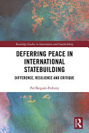 Deferring Peace in International Statebuilding Pdf/ePub eBook